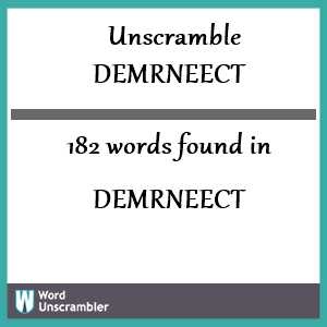 182 words unscrambled from demrneect