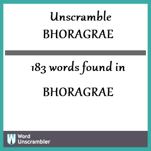 183 words unscrambled from bhoragrae