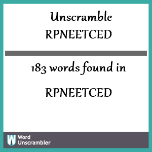 183 words unscrambled from rpneetced