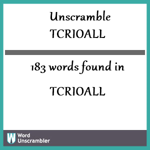 183 words unscrambled from tcrioall