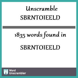 1835 words unscrambled from sbrntoieeld