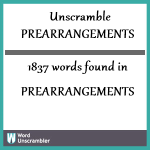 1837 words unscrambled from prearrangements