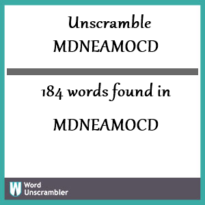 184 words unscrambled from mdneamocd