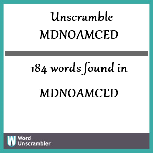 184 words unscrambled from mdnoamced