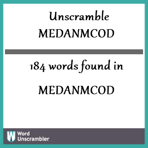 184 words unscrambled from medanmcod