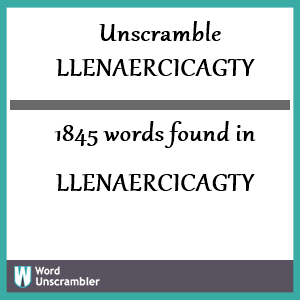 1845 words unscrambled from llenaercicagty