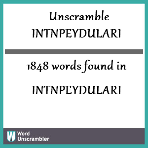 1848 words unscrambled from intnpeydulari