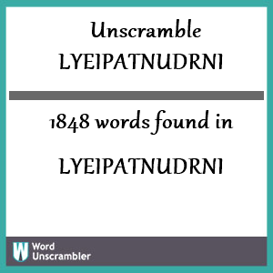 1848 words unscrambled from lyeipatnudrni
