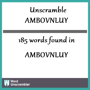 185 words unscrambled from ambovnluy