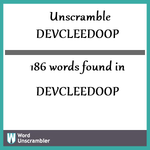 186 words unscrambled from devcleedoop