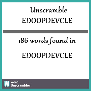 186 words unscrambled from edoopdevcle