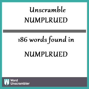 186 words unscrambled from numplrued