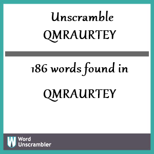 186 words unscrambled from qmraurtey