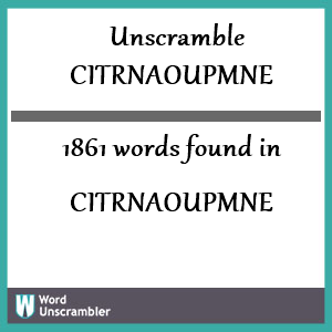 1861 words unscrambled from citrnaoupmne