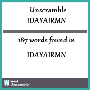 187 words unscrambled from idayairmn