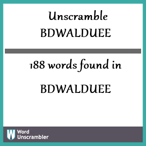 188 words unscrambled from bdwalduee