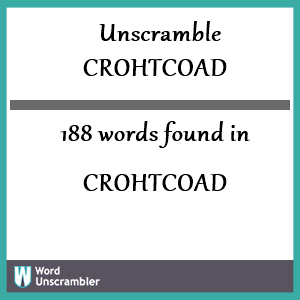 188 words unscrambled from crohtcoad