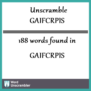 188 words unscrambled from gaifcrpis