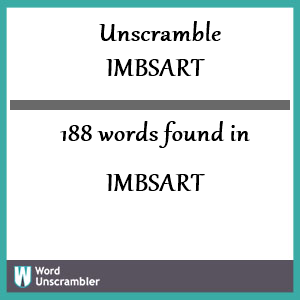 188 words unscrambled from imbsart