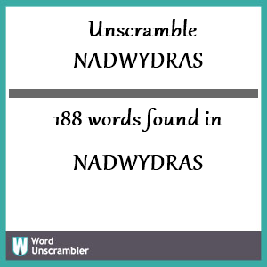 188 words unscrambled from nadwydras