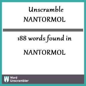 188 words unscrambled from nantormol