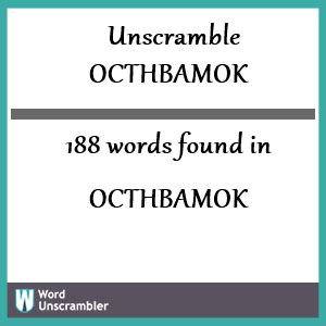 188 words unscrambled from octhbamok