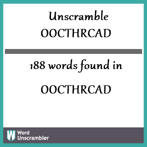 188 words unscrambled from oocthrcad