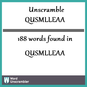 188 words unscrambled from qusmlleaa