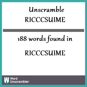 188 words unscrambled from ricccsuime