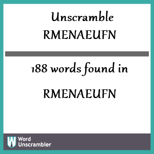 188 words unscrambled from rmenaeufn