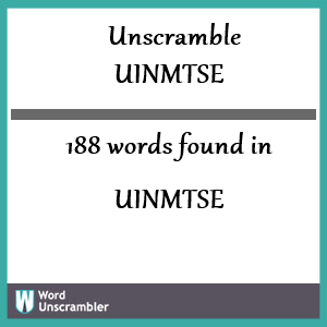 188 words unscrambled from uinmtse