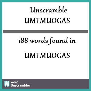 188 words unscrambled from umtmuogas