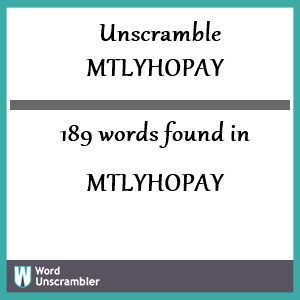 189 words unscrambled from mtlyhopay