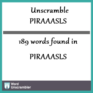 189 words unscrambled from piraaasls