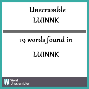 19 words unscrambled from luinnk