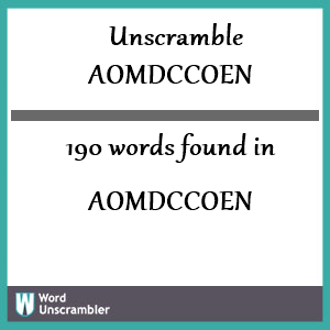 190 words unscrambled from aomdccoen