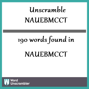 190 words unscrambled from nauebmcct