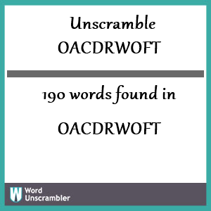 190 words unscrambled from oacdrwoft