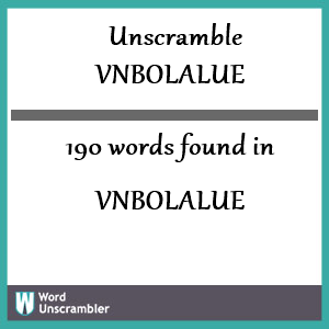 190 words unscrambled from vnbolalue