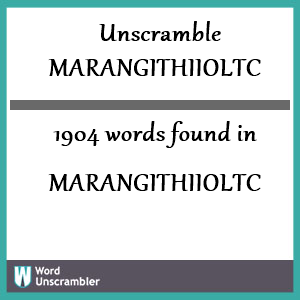 1904 words unscrambled from marangithiioltc