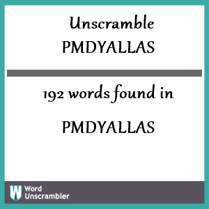 192 words unscrambled from pmdyallas