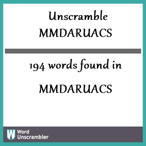 194 words unscrambled from mmdaruacs