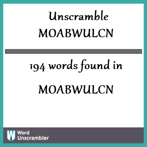 194 words unscrambled from moabwulcn