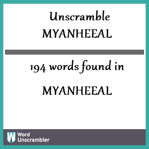 194 words unscrambled from myanheeal