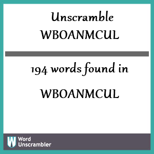 194 words unscrambled from wboanmcul