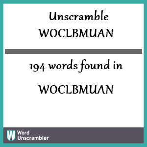 194 words unscrambled from woclbmuan