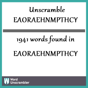1941 words unscrambled from eaoraehnmpthcy