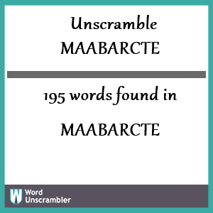 195 words unscrambled from maabarcte