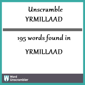 195 words unscrambled from yrmillaad