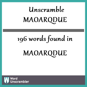 196 words unscrambled from maoarqdue